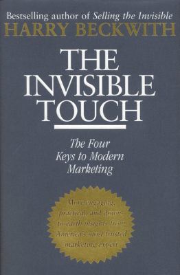 The invisible touch : the four keys to modern marketing