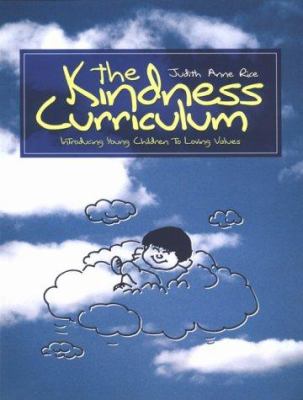 The kindness curriculum : introducing young children to loving values