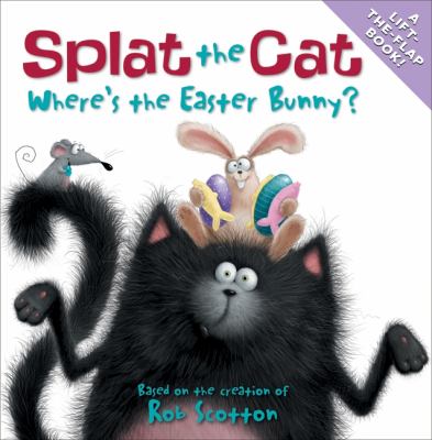 Splat the Cat : where's the Easter Bunny?