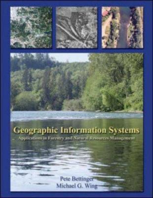 Geographic information systems : applications in forestry and natural resources management