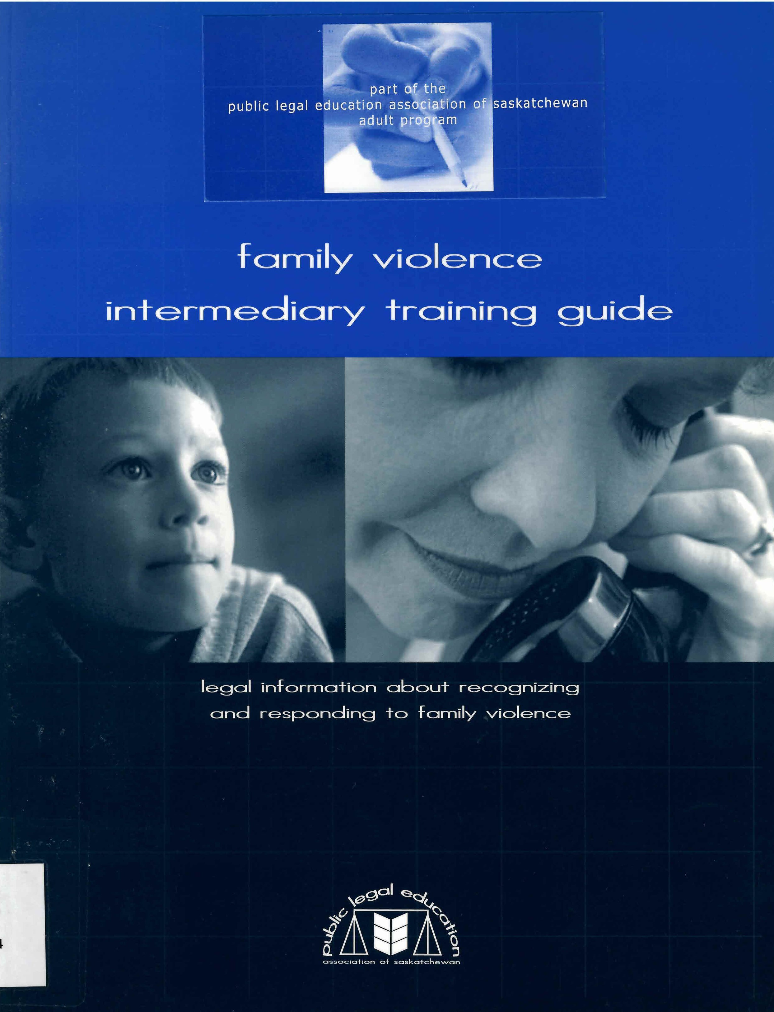 Family violence intermediary training guide : legal information about recognizing and responding to family violence