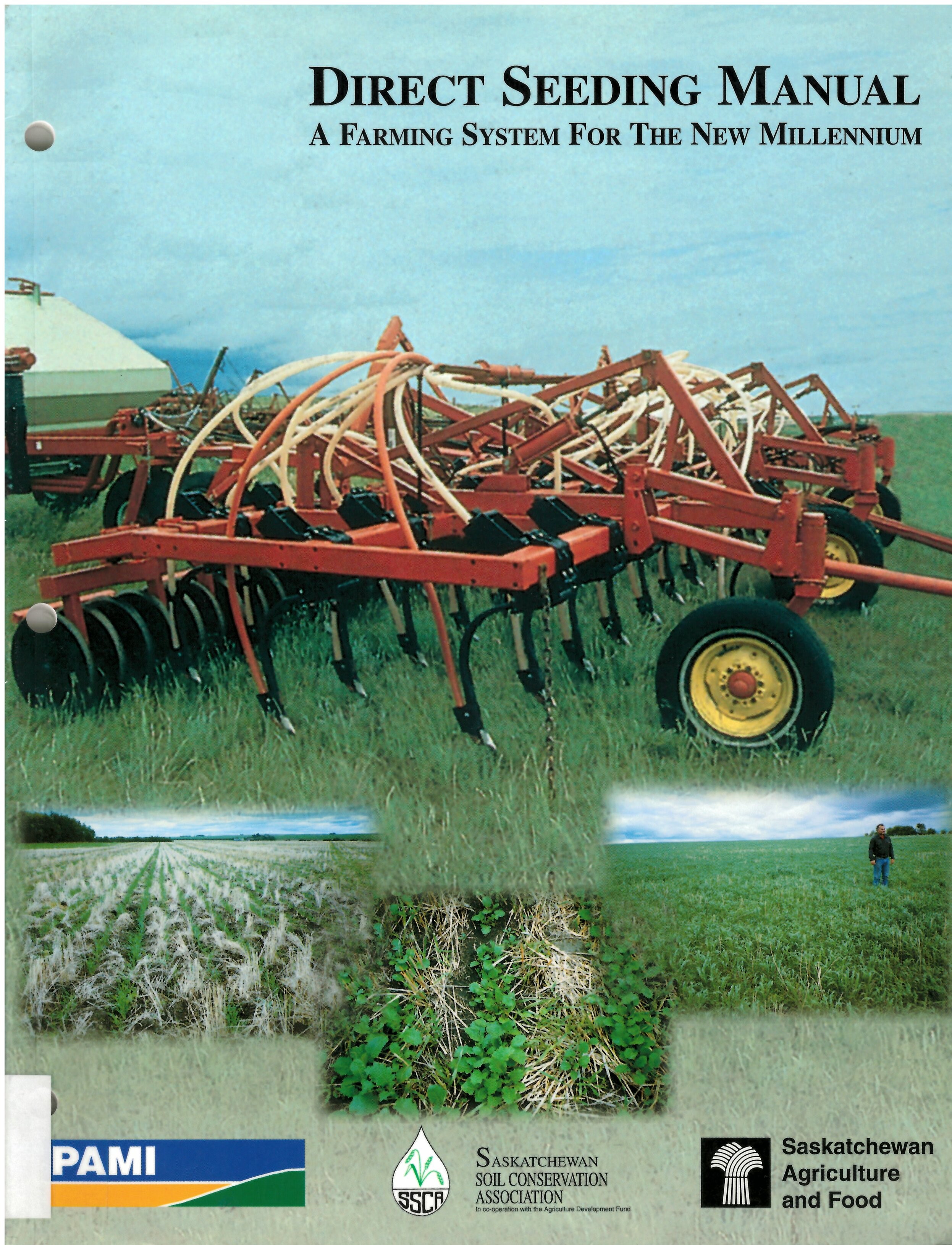 Direct seeding manual : a farming system for the new millennium