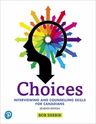 Choices : interviewing and counselling skills for Canadians