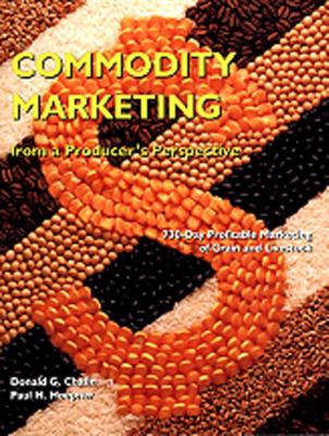 Commodity marketing from a producer's perspective : 730-day profitable marketing of grain and livestock