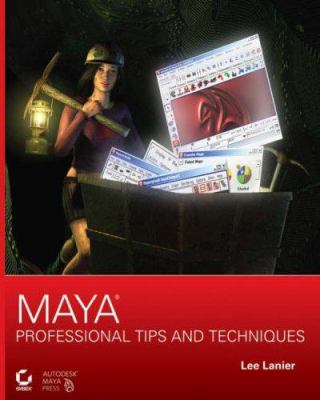 Maya : professional tips and techniques