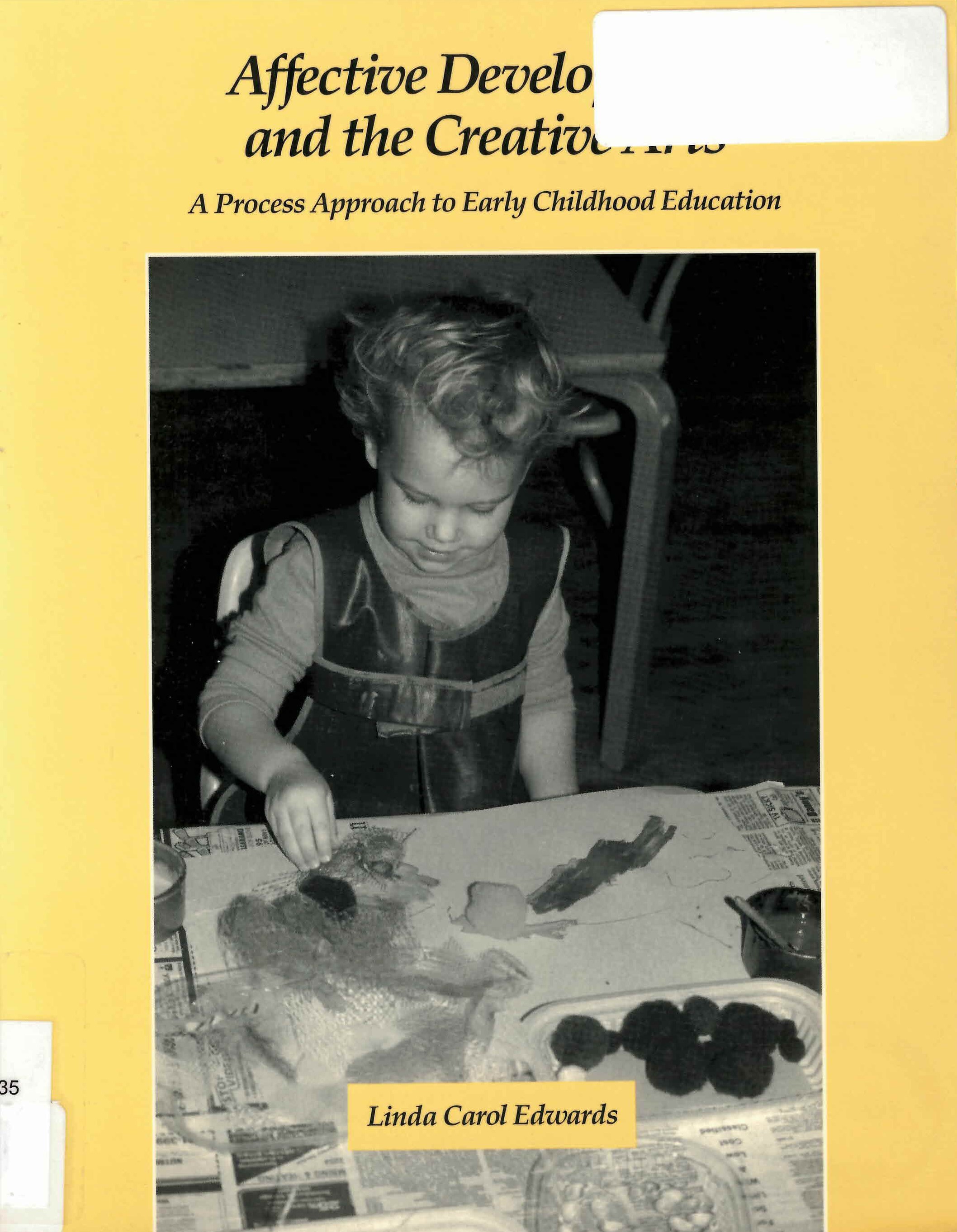 Affective development and the creative arts : a process approach to early childhood education