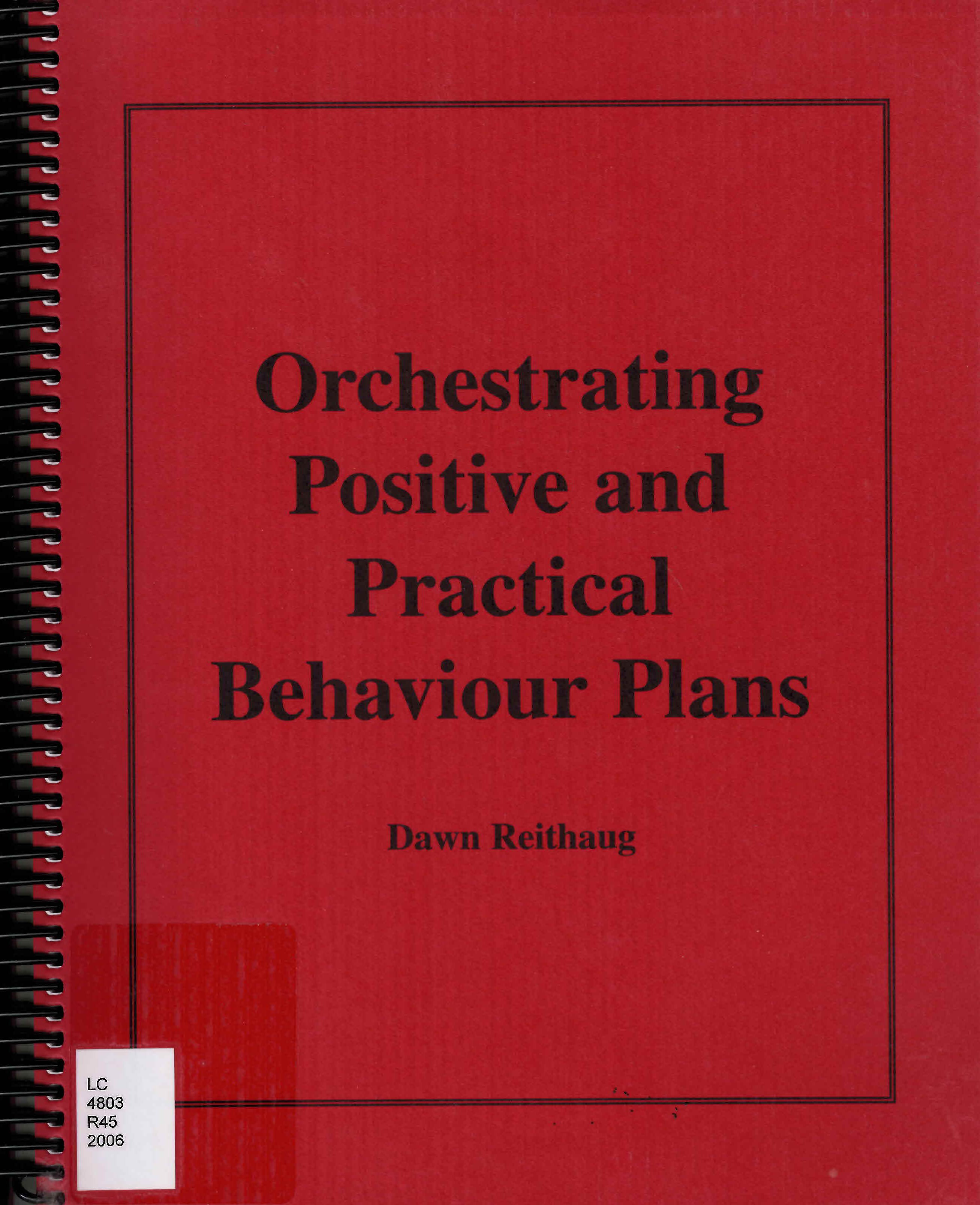 Orchestrating positive and practical behaviour plans