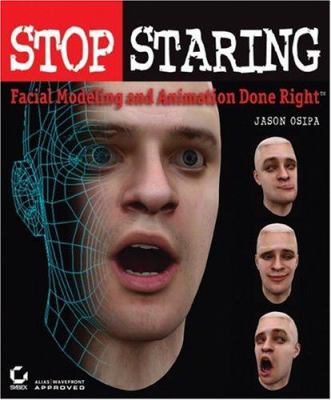 Stop staring : facial modeling and animation done right