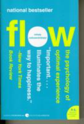Flow : the psychology of optimal experience