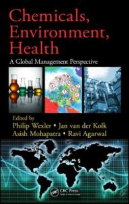 Chemicals, environment, health : a global management perspective