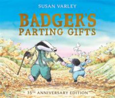 Badger's parting gifts