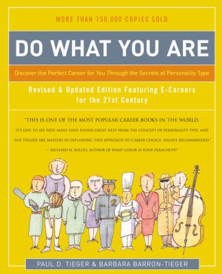 Do what you are : discover the perfect career for you through the secrets of personality type