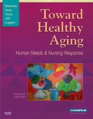 Toward healthy aging : human needs & nursing response