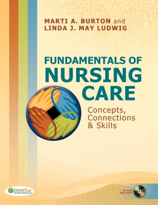 Fundamentals of nursing care : concepts, connections & skills