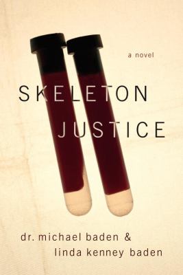 Skeleton justice : a novel