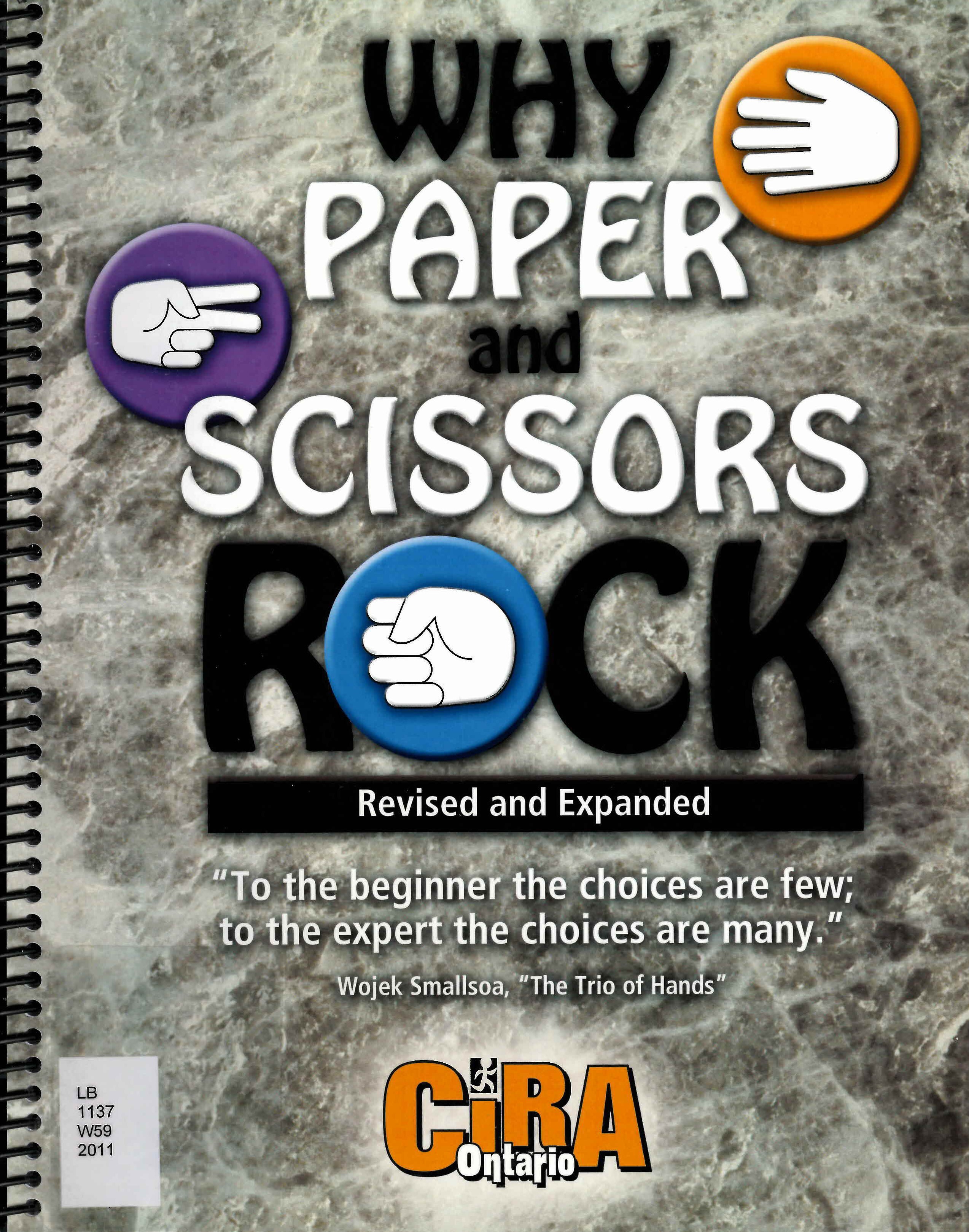 Why paper and scissors rock : revised and expanded