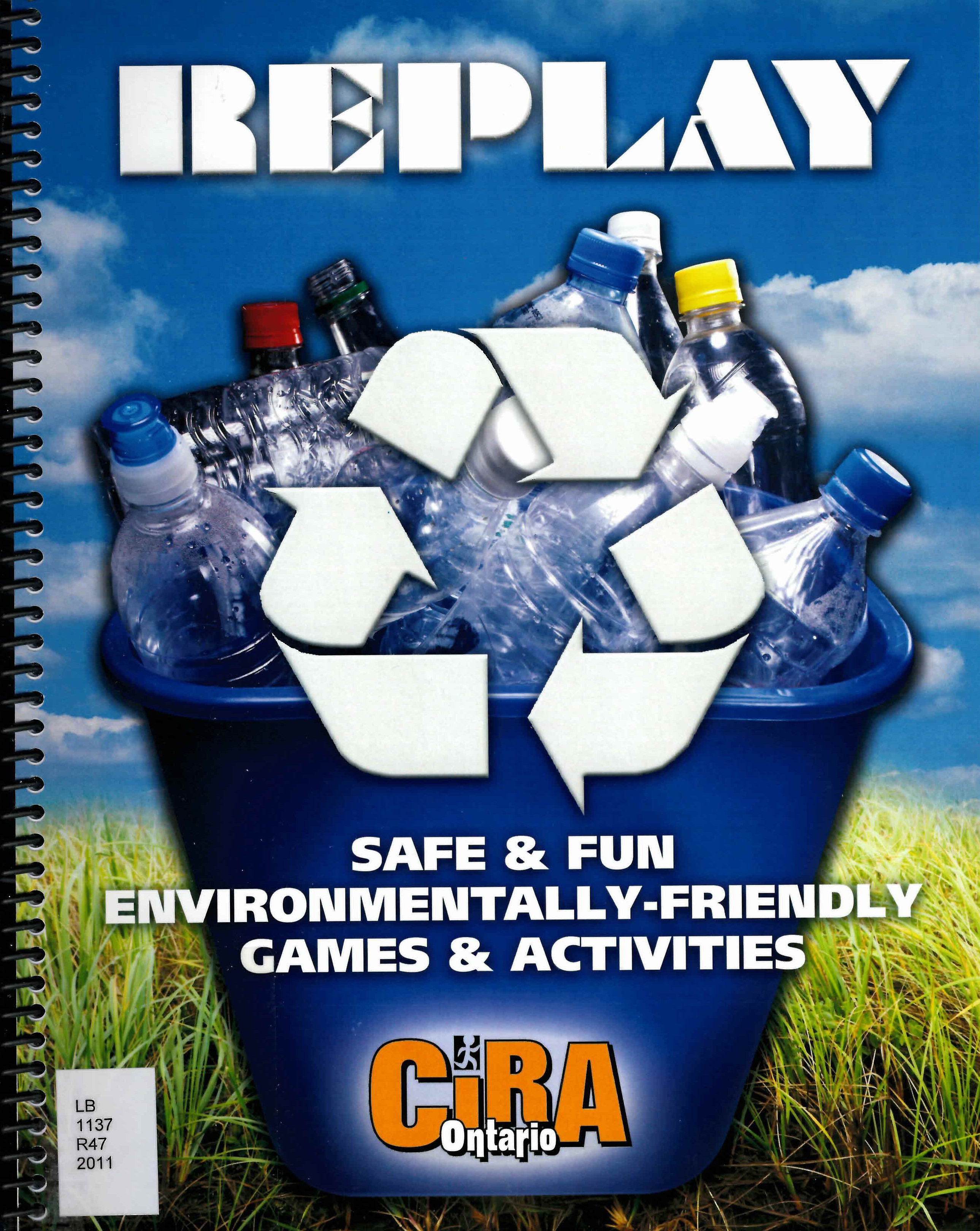 Replay : safe & fun environmentally-friendly games & activities