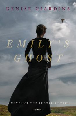 Emily's ghost : a novel