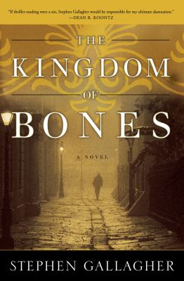 The kingdom of bones : a novel