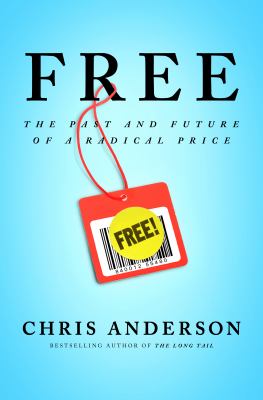 Free : the future of a radical price