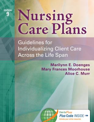 Nursing care plans : guidelines for individualizing client care across the life span