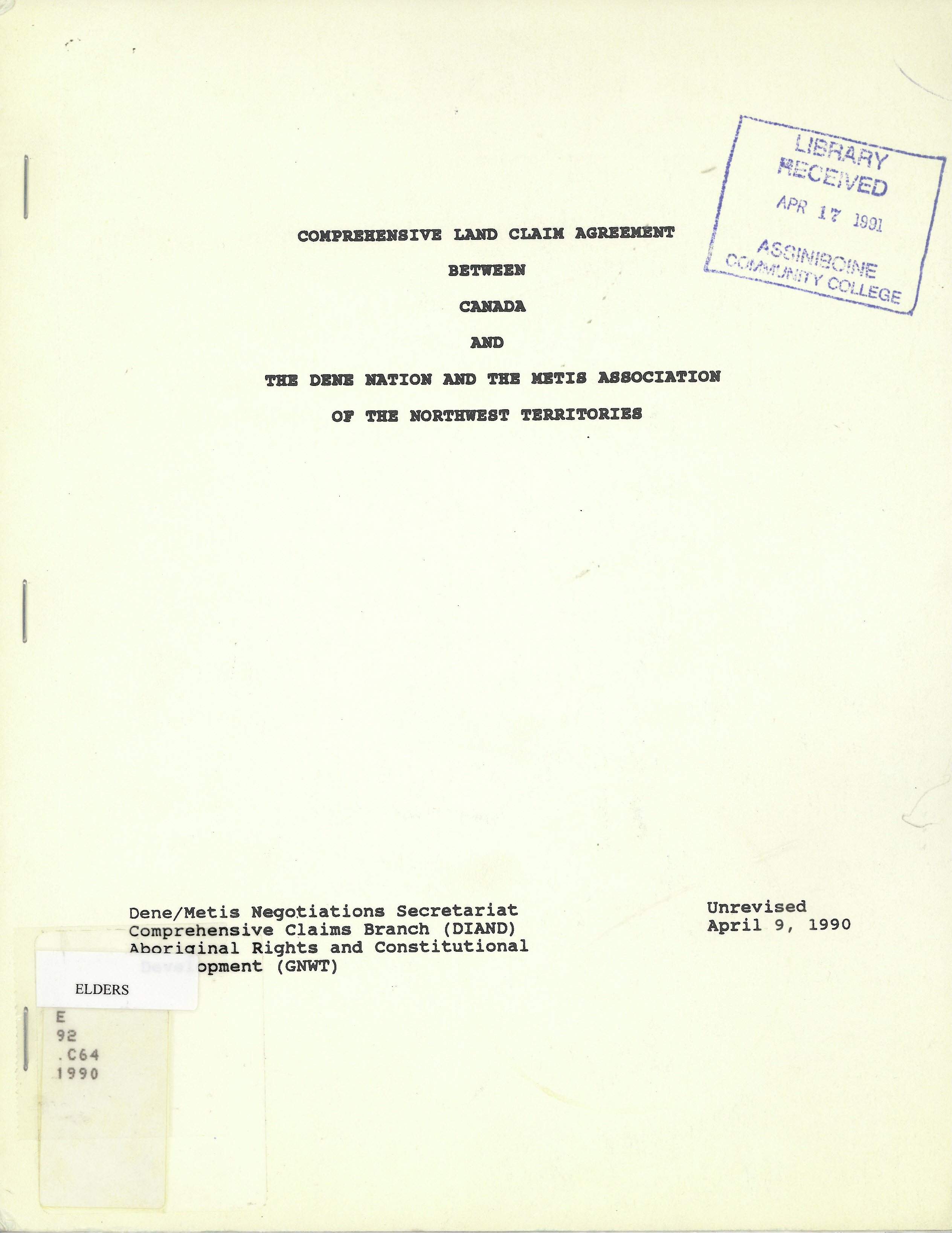Comprehensive land claim agreement between Canada and  the Dene Nation and the Metis Association of the Northwest  Territories