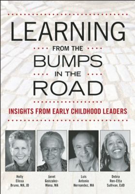 Learning from the bumps in the road : insights from early childhood leaders