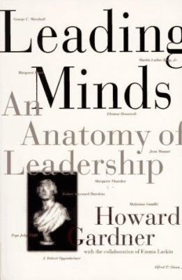 Leading minds : an anatomy of leadership