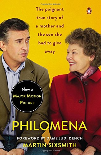 Philomena : a mother, her son, and a fifty-year search