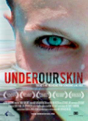 Under our skin : director's cut