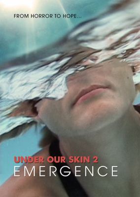 Under our skin 2 : emergence