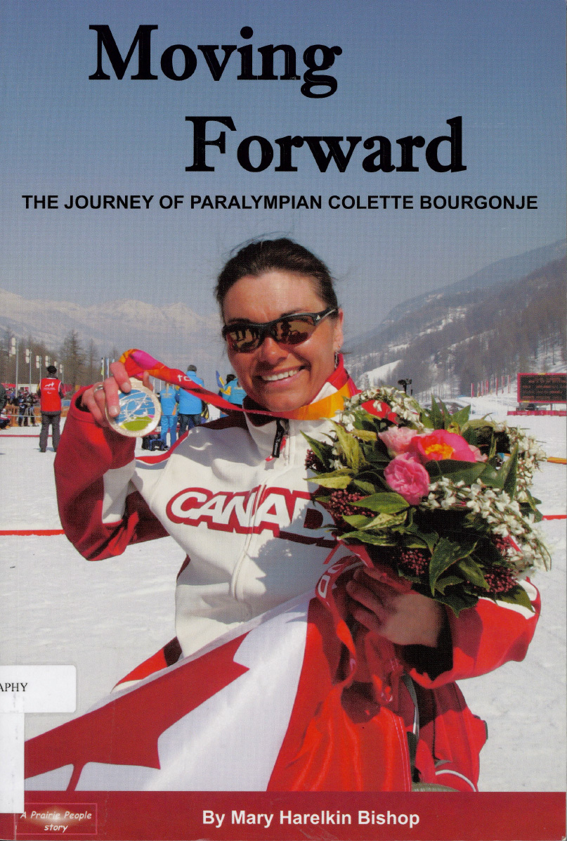 Moving forward : the journey of paralympian Colette Bourgonje