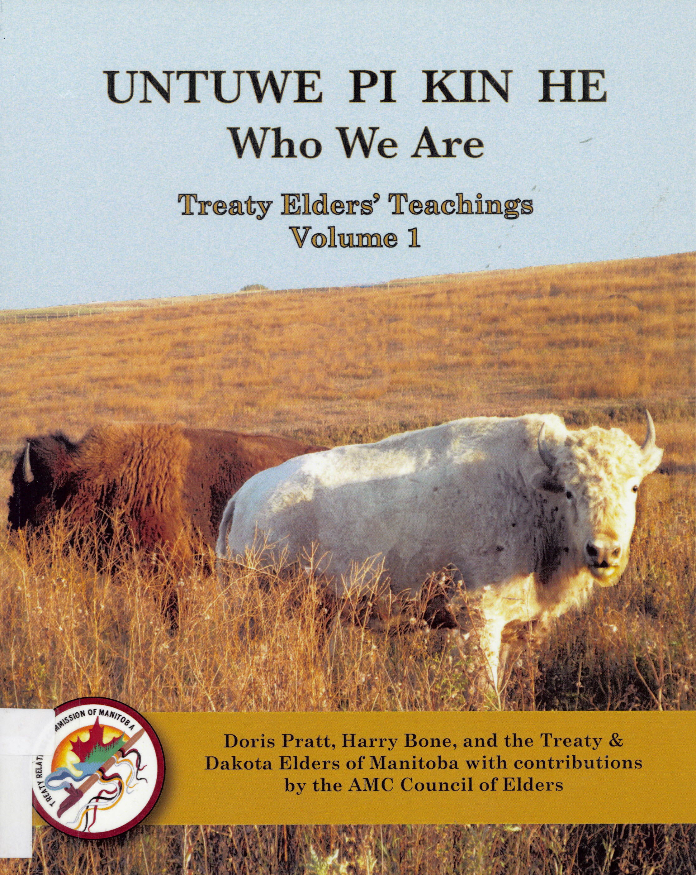 Untuwe Pi Kin He : who we are