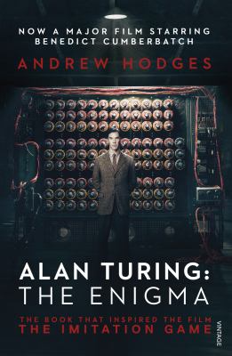 Alan Turing : the enigma : the book that inspired the film The imitation game