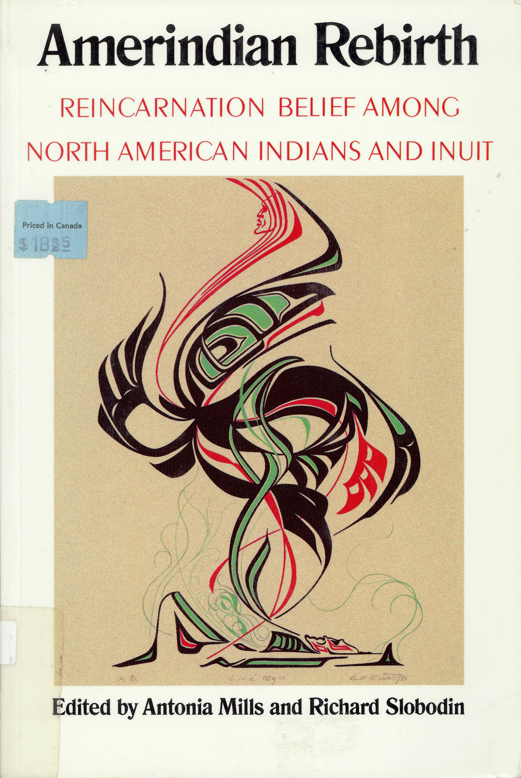 Amerindian rebirth : reincarnation belief among North American Indians and Inuit