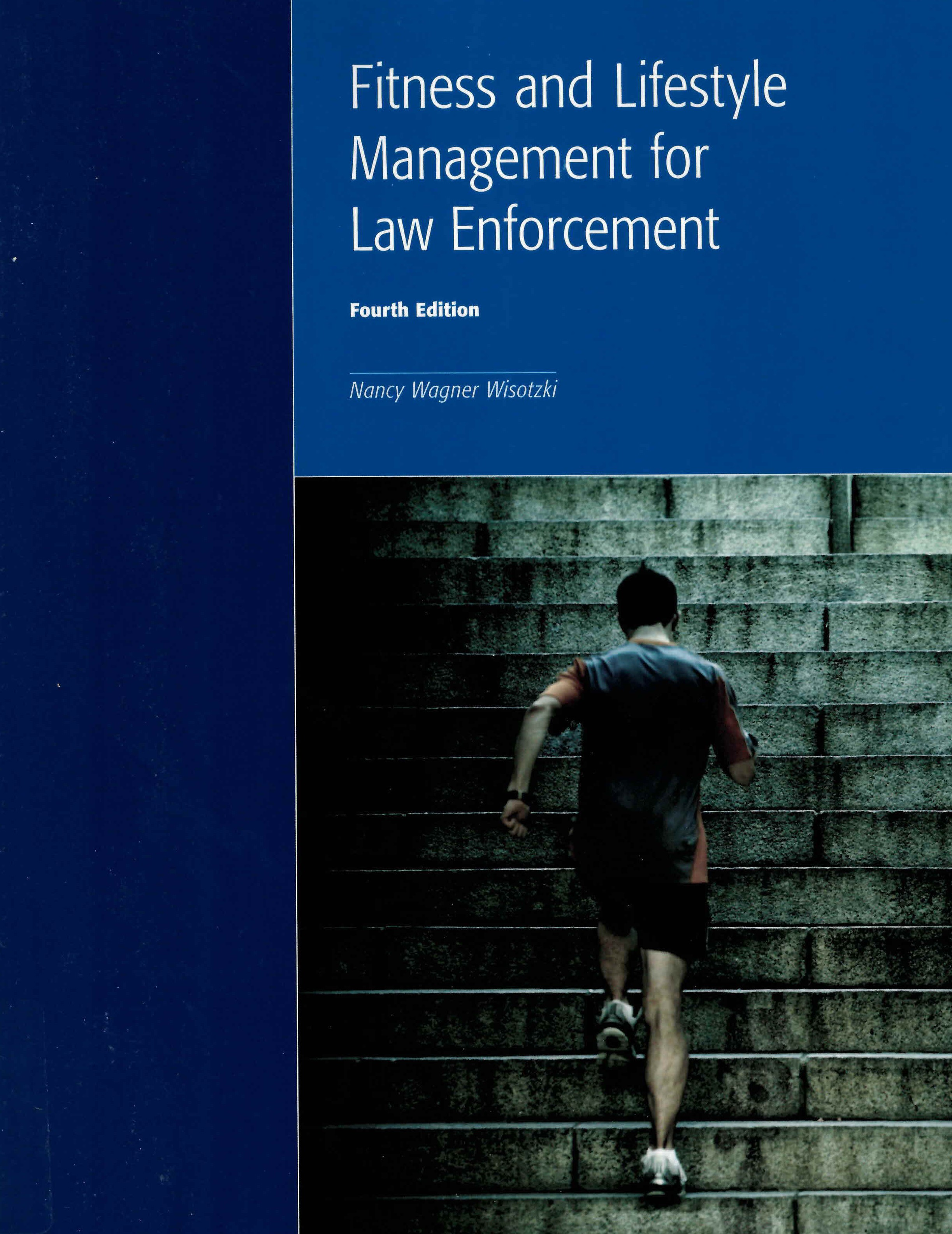 Fitness and lifestyle management for law enforcement