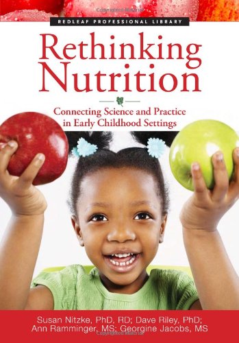 Rethinking nutrition : connecting science and practice in early childhood settings