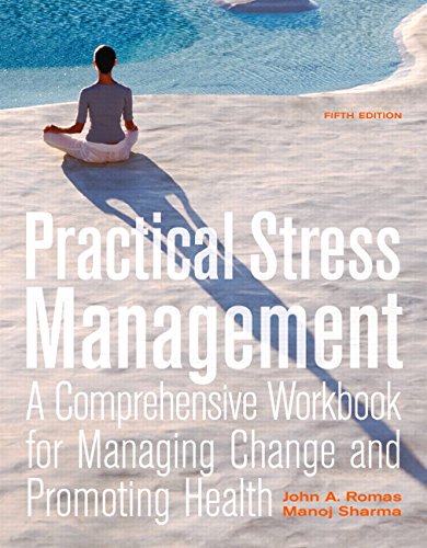 Practical stress management : a comprehensive workbook for managing change and promoting health