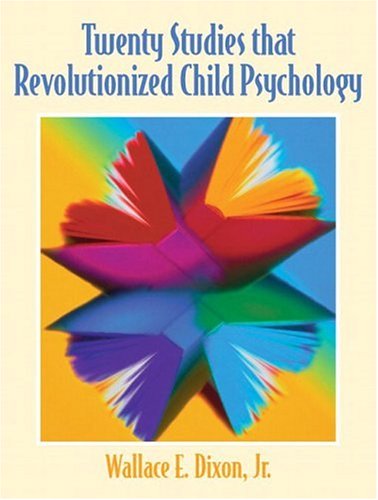 Twenty studies that revolutionized child psychology