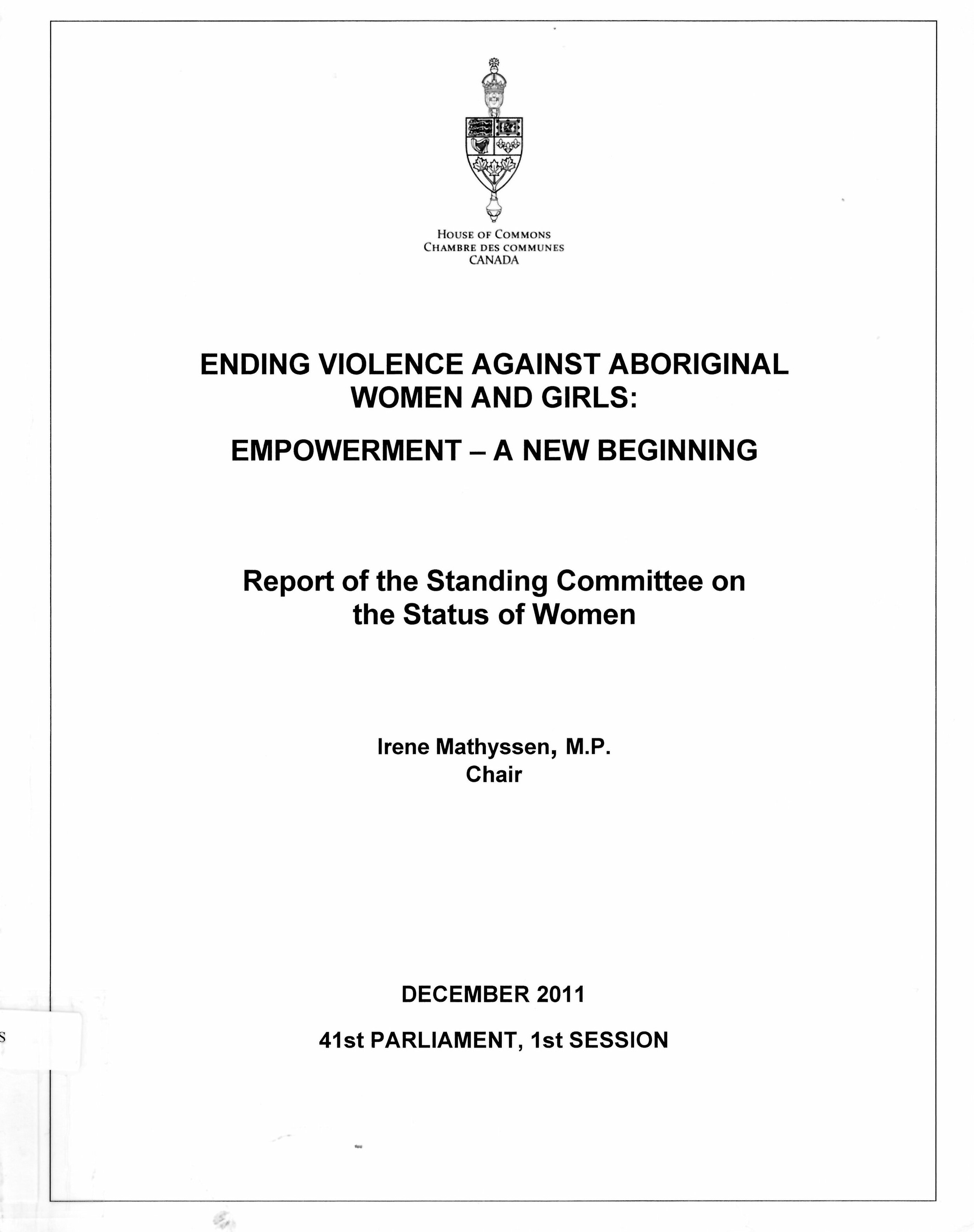Ending violence against Aboriginal women and girls : empowerment : a new beginning : report of the Standing Committee on the Status of Women