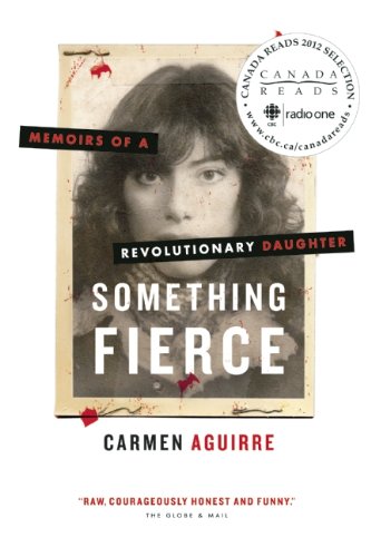 Something fierce : memoirs of a revolutionary daughter