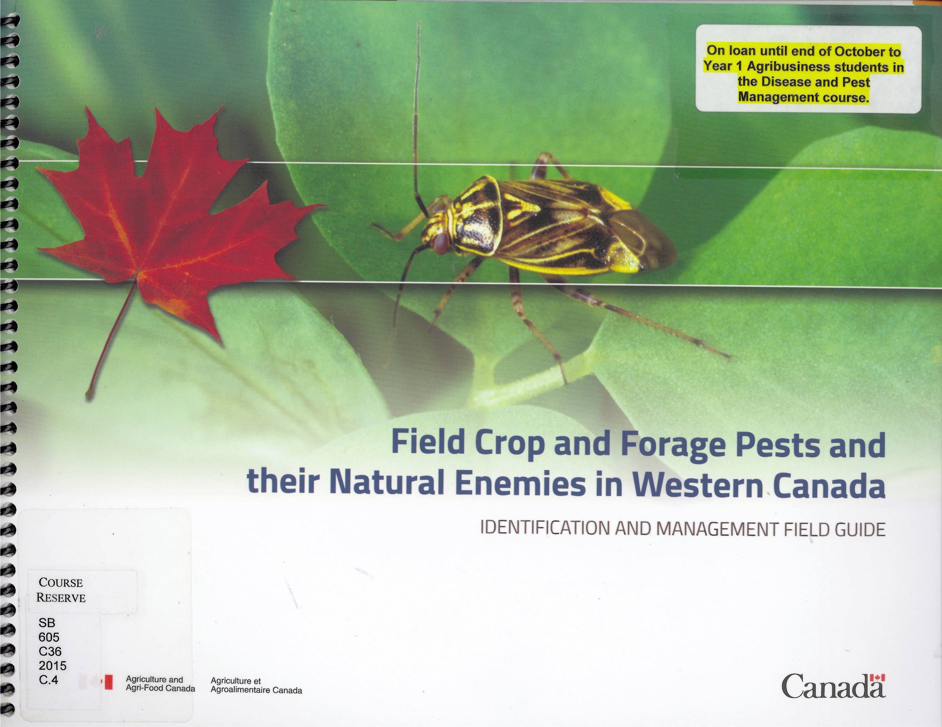 Field crop and forage pests and their natural enemies in western Canada : identification and management field guide