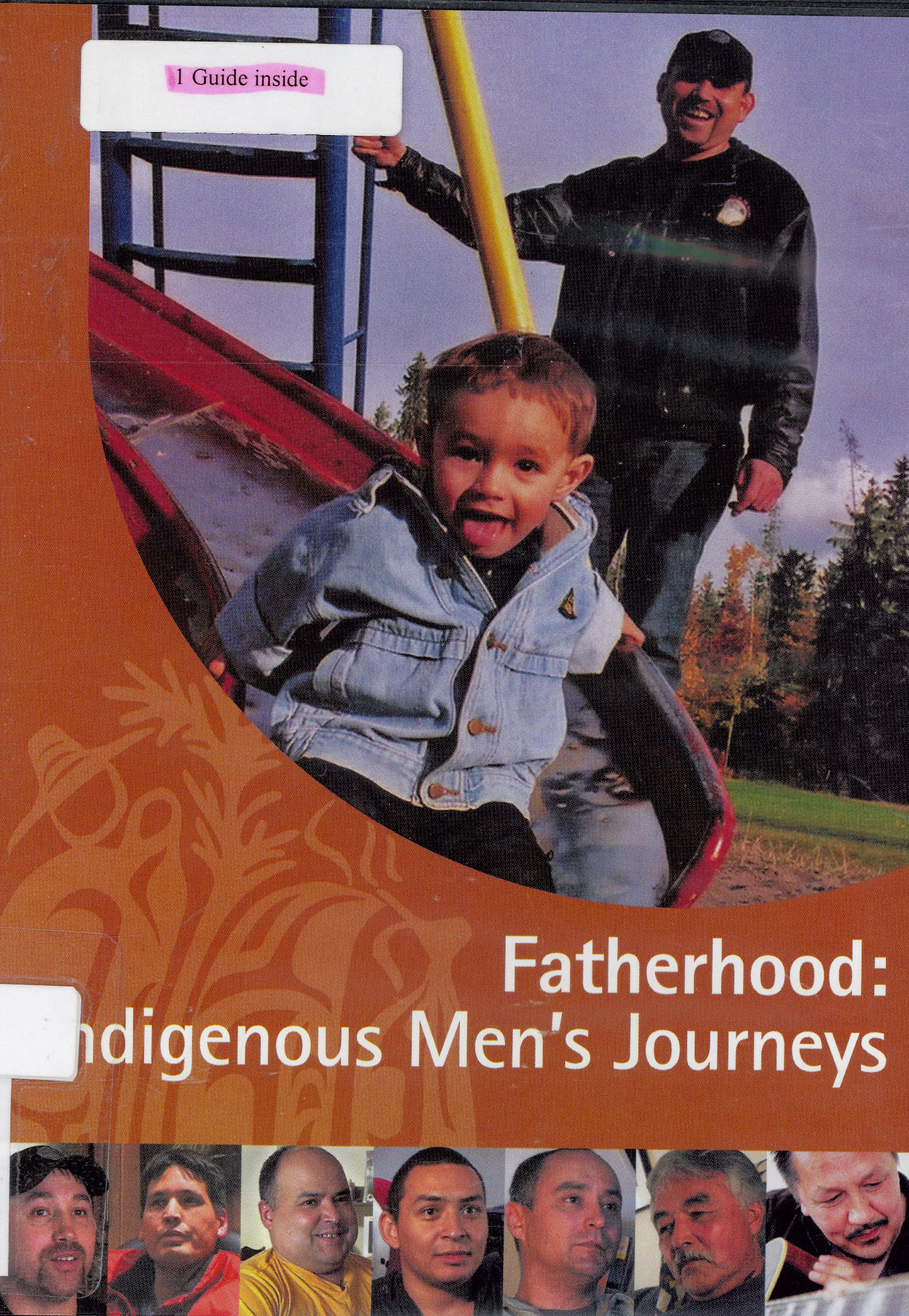 Fatherhood : Indigenous men's journeys