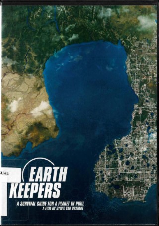 Earth keepers : [a survival guide for a planet in peril]
