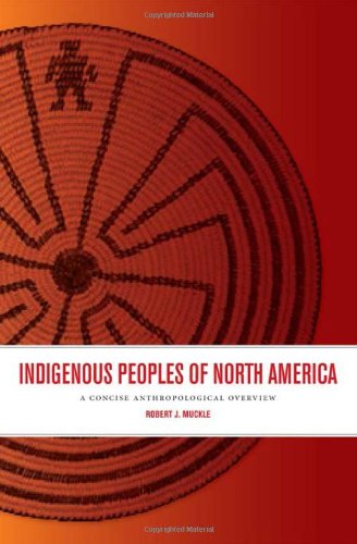 Indigenous peoples of North America : a concise anthropological overview