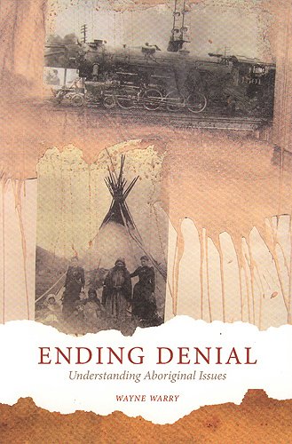 Ending denial : understanding aboriginal issues