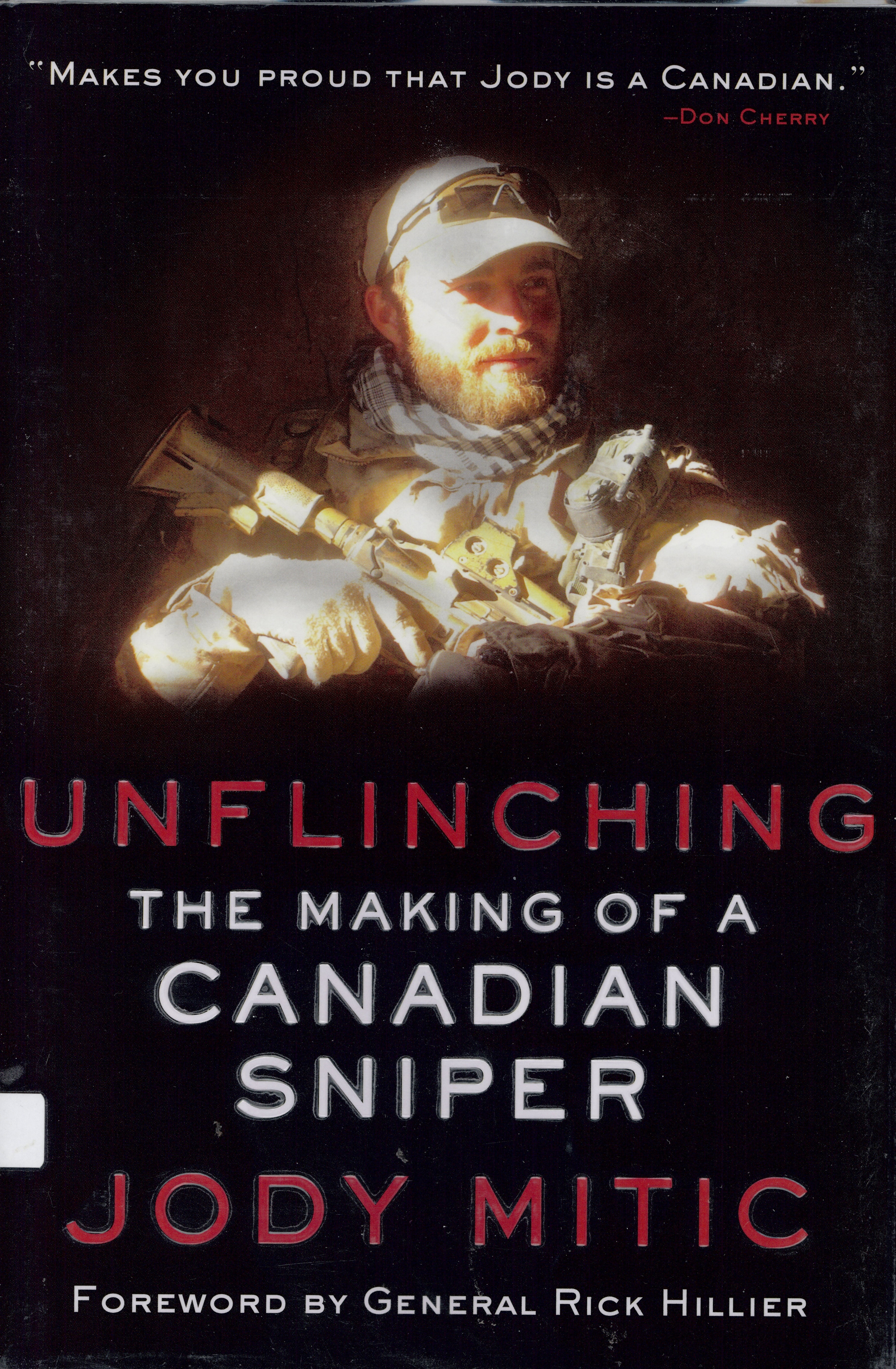 Unflinching : the making of a Canadian sniper