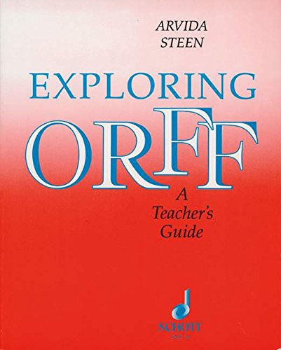 Exploring Orff : a teacher's guide