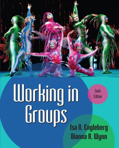 Working in groups : communication principles and strategies