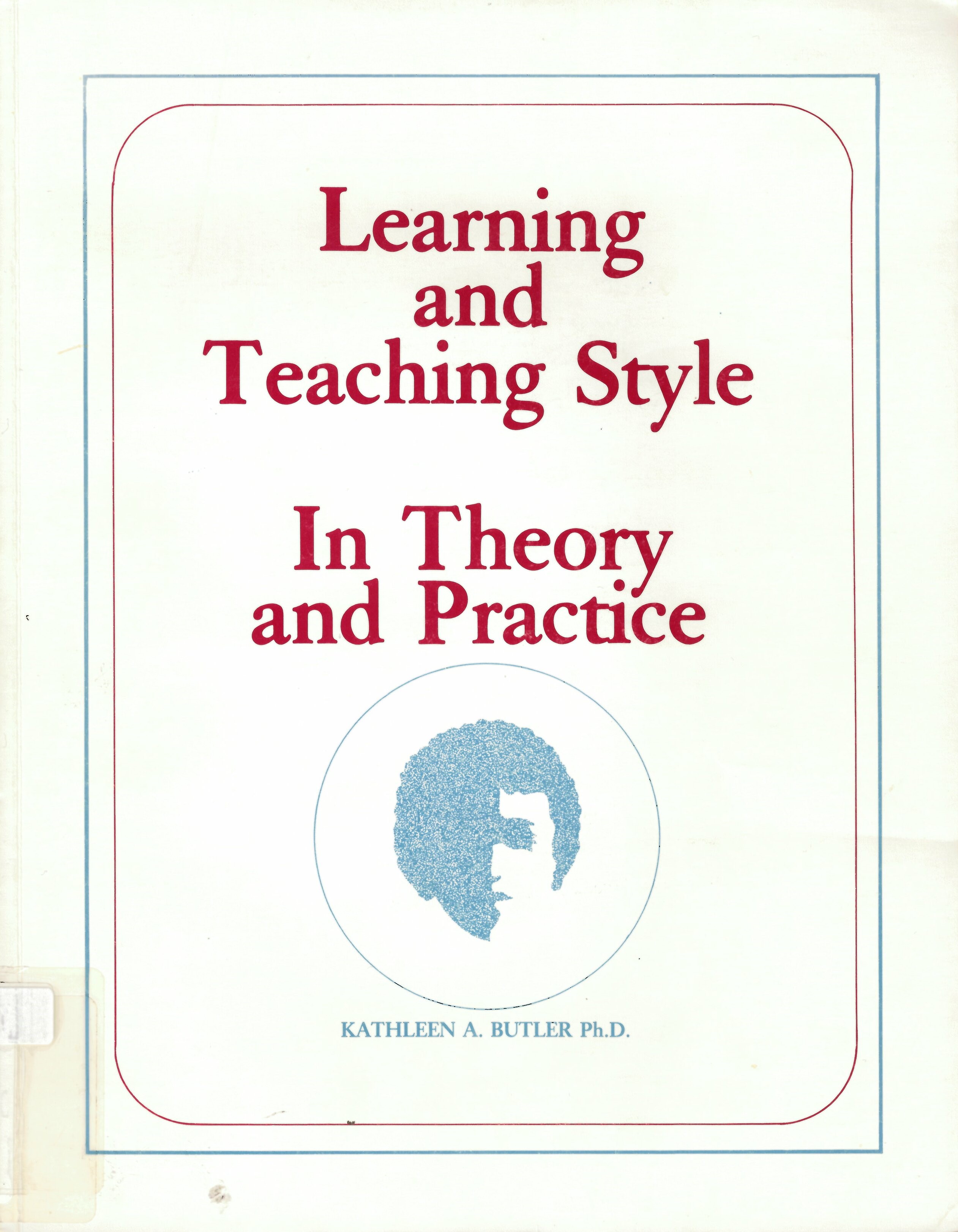 Learning and teaching style : in theory and practice